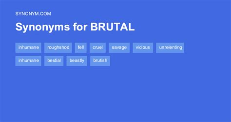 Find 24 different ways to say <b>INHUMANE</b>, along with antonyms, related words, and example sentences at <b>Thesaurus</b>. . Brutal synonym